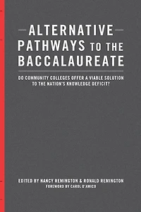 Alternative Pathways to the Baccalaureate: Do Community Colleges Offer a Viable Solution Nation's Knowledge Deficit?
