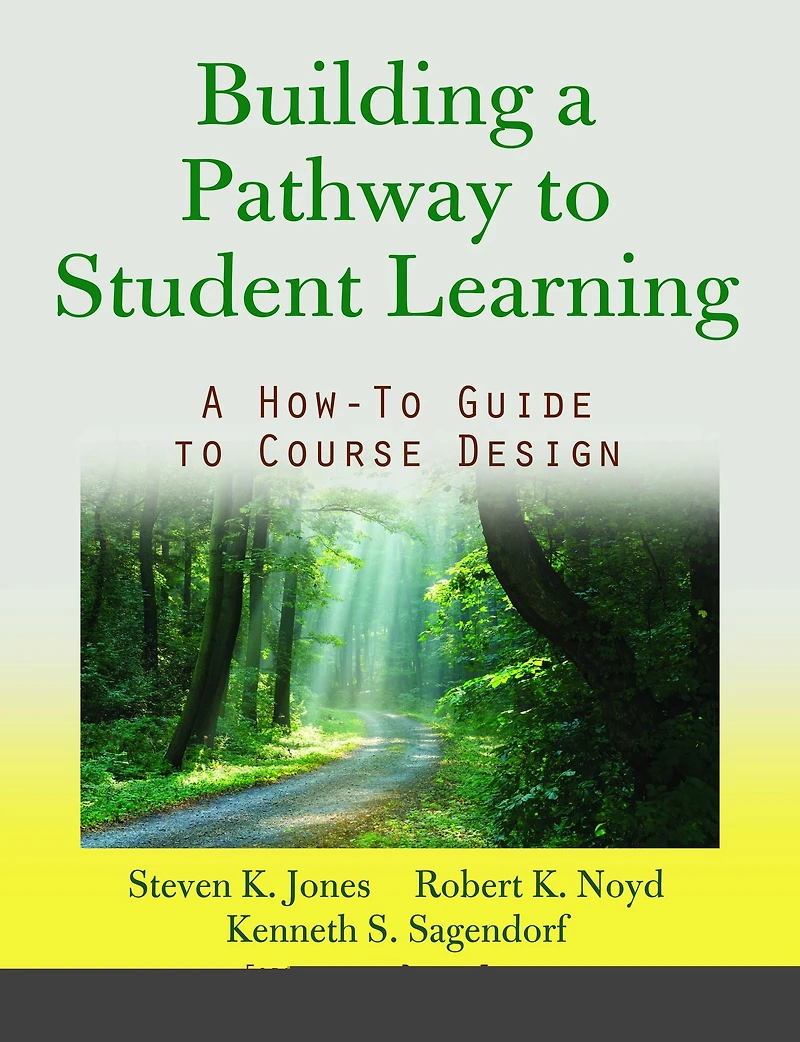 Building A Pathway to Student Learning: How-To Guide Course Design