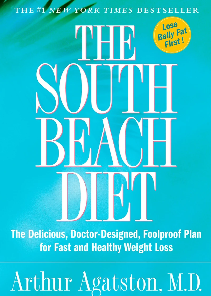 The South Beach Diet: Delicious, Doctor-Designed, Foolproof Plan for Fast and Healthy Weight Loss (Abridged)