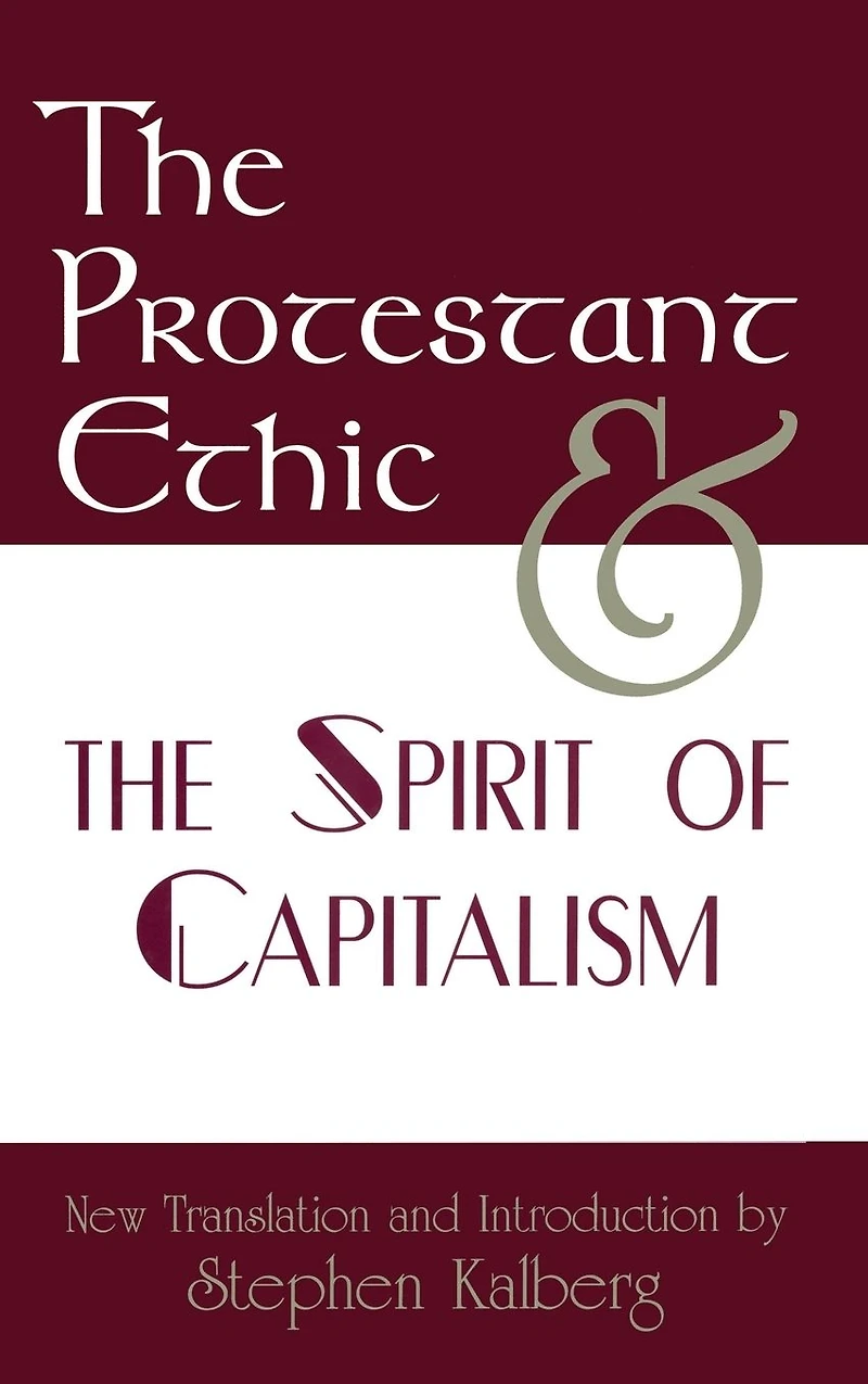 the Protestant Ethic and Spirit of Capitalism