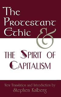 the Protestant Ethic and Spirit of Capitalism