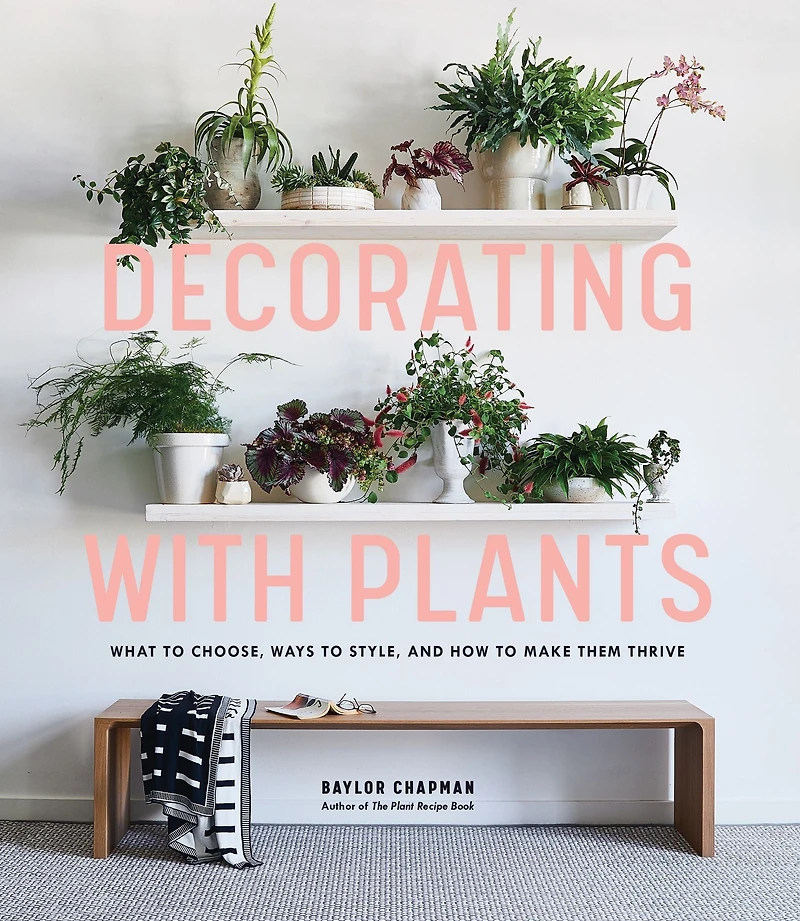 Decorating with Plants: What to Choose, Ways Style, and How Make Them Thrive