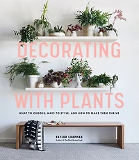 Decorating with Plants: What to Choose, Ways Style, and How Make Them Thrive