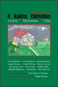 Kudzu Christmas: Twelve Mysterious Tales