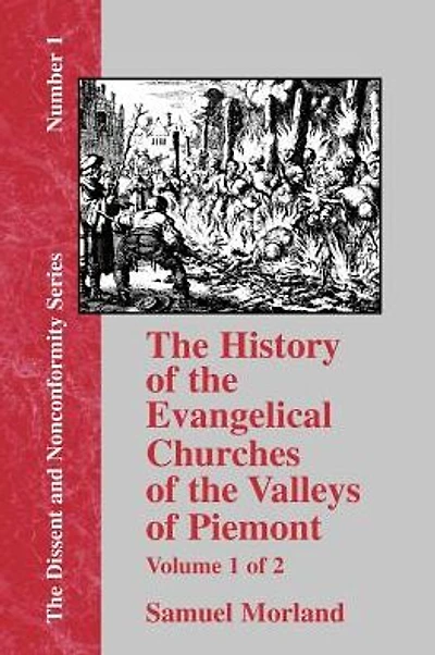 The History of the Evangelical Churches of the Valleys of Piemont