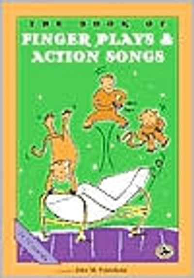 The Book of Finger Plays & Action Songs