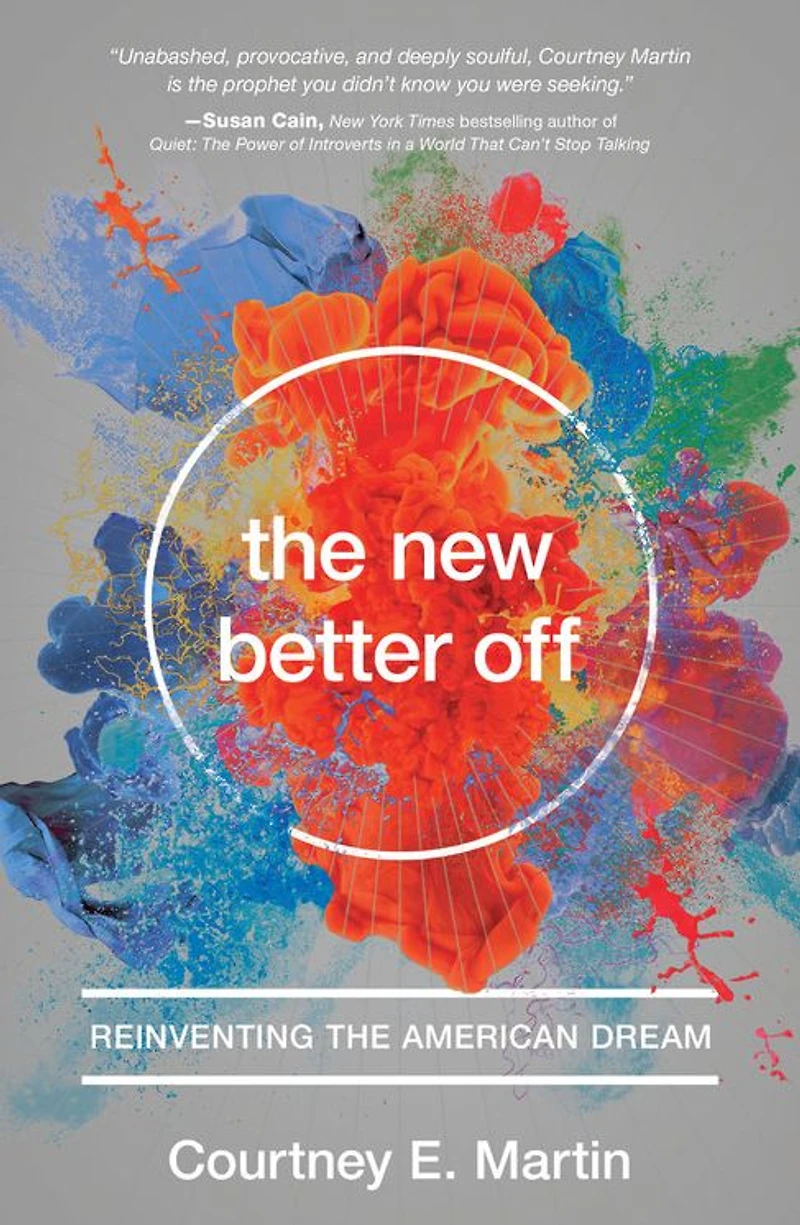 the New Better Off: Reinventing American Dream