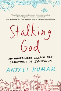 Stalking God: My Unorthodox Search for Something to Believe