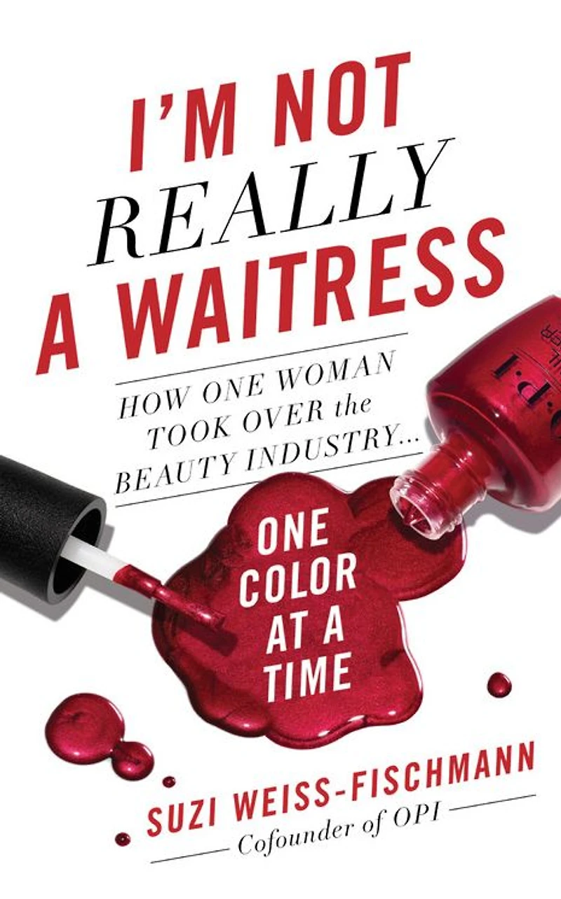 I'm Not Really a Waitress: How One Woman Took Over the Beauty Industry Color at Time