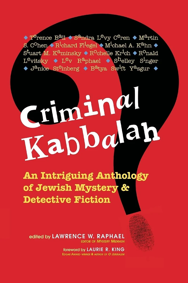 Criminal Kabbalah: An Intriguing Anthology of Jewish Mystery & Detective Fiction