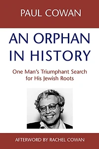 An Orphan History: One Man's Triumphant Search for His Jewish Roots
