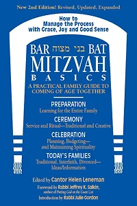 Bar/Bat Mitzvah Basics 2/E: A Practical Family Guide to Coming of Age Together