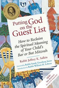 Putting God on the Guest List, Third Edition: How to Reclaim Spiritual Meaning of Your Child's Bar or Bat Mitzvah