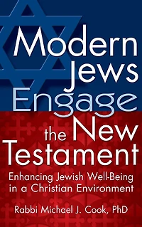 Modern Jews Engage the New Testament: Enhancing Jewish Well-Being a Christian Environment