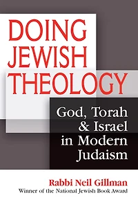 Doing Jewish Theology: God, Torah & Israel Modern Judaism