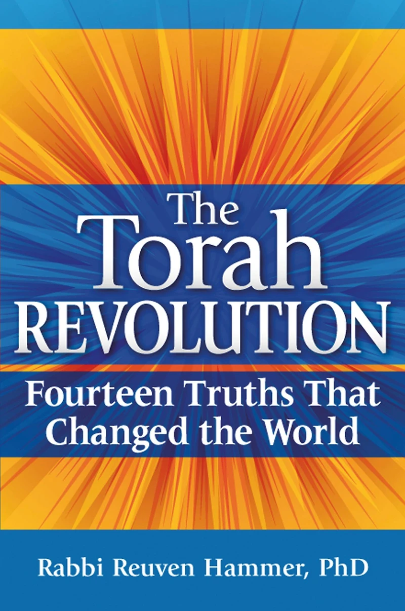 the Torah Revolution: Fourteen Truths that Changed World