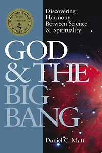 God and the Big Bang (1st Edition): Discovering Harmony between Science & Spirituality