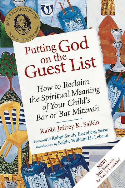 Putting God on the Guest List, Third Edition: How to Reclaim Spiritual Meaning of Your Child's Bar or Bat Mitzvah