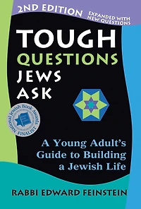 Tough Questions Jews Ask 2/E: a Young Adult's Guide to Building Jewish Life