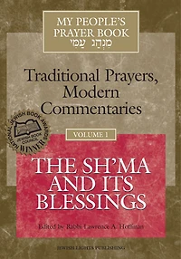 My People's Prayer Book Vol 1: The Sh'ma and Its Blessings