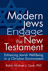 Modern Jews Engage the New Testament: Enhancing Jewish Well-Being a Christian Environment