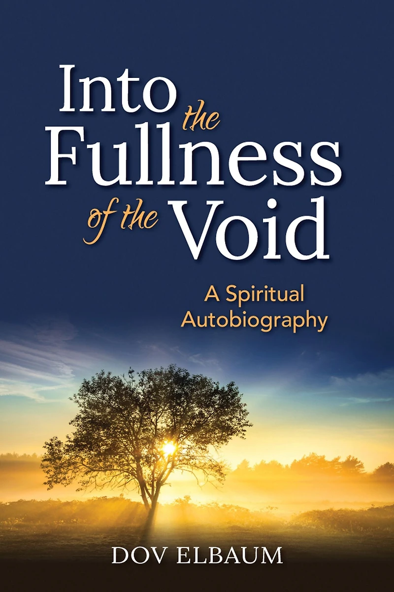 Into the Fullness of Void: A Spiritual Autobiography