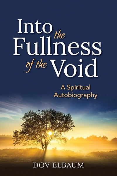 Into the Fullness of Void: A Spiritual Autobiography