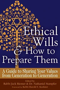 Ethical Wills & How to Prepare Them (2nd Edition): A Guide Sharing Your Values from Generation
