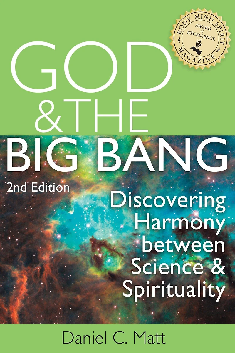 God and the Big Bang: Discovering Harmony Between Science Spirituality