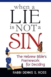 When a Lie Is Not Sin: The Hebrew Bible's Framework for Deciding