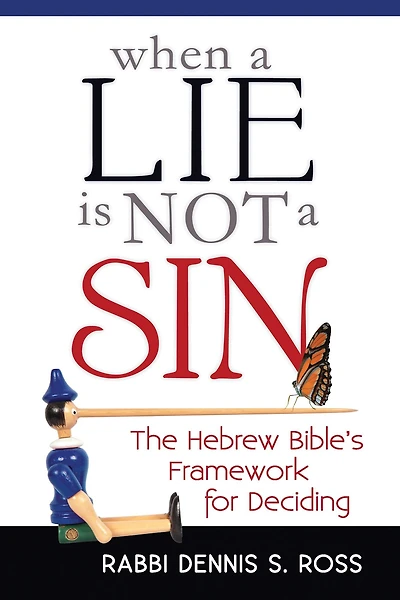 When a Lie Is Not Sin: The Hebrew Bible's Framework for Deciding