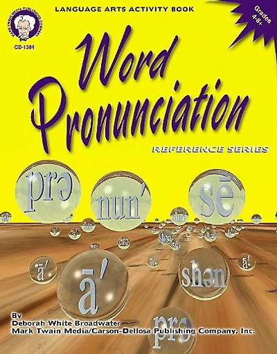 Word Pronunciation, Grades 4 - 8