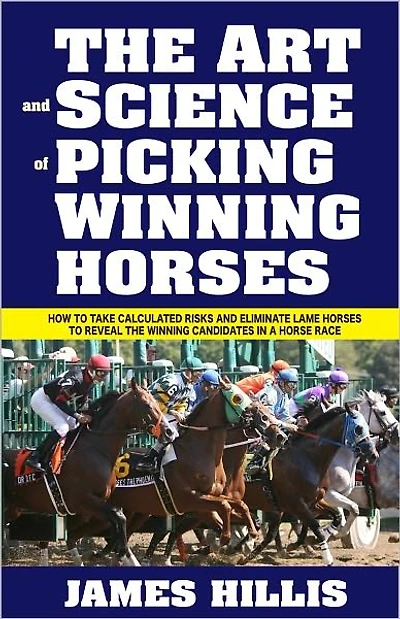 The Art and Science of Picking Winning Horses