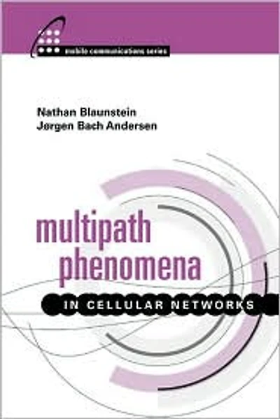 Multipath Phenomena in Cellular Networks