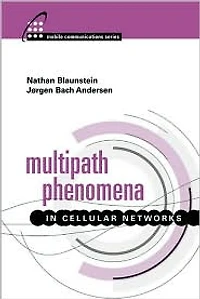 Multipath Phenomena in Cellular Networks