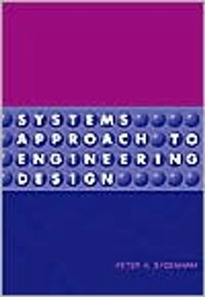 Systems Approach to Engineering Design