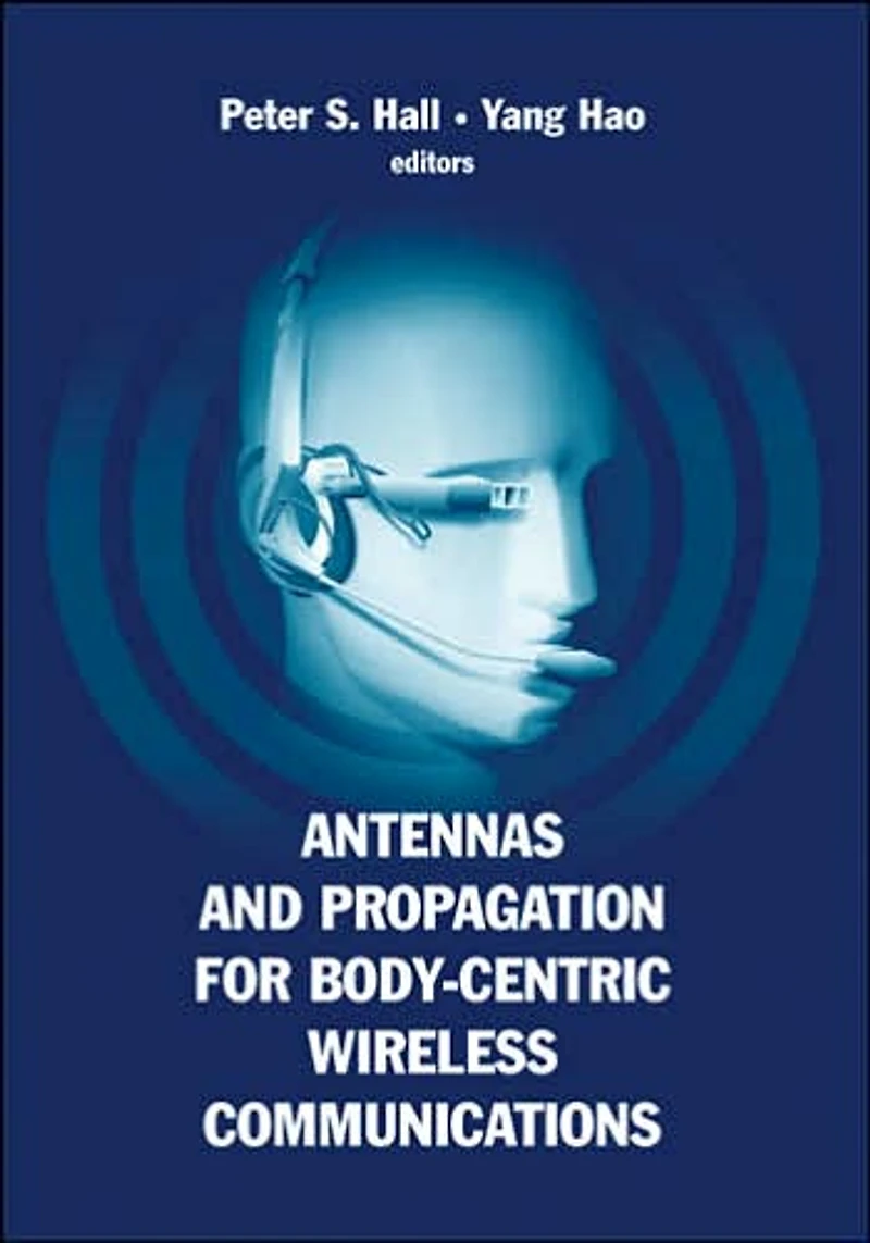 Antennas and Propagation for Body-Centric Wireless Communications