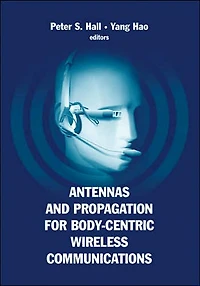 Antennas and Propagation for Body-Centric Wireless Communications