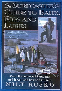 Surfcaster's Guide To Baits Rigs & Lures