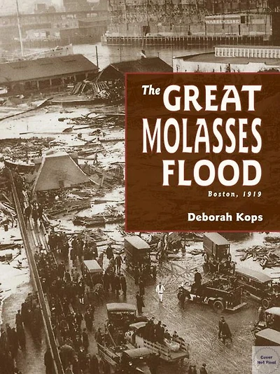 The Great Molasses Flood: Boston, 1919