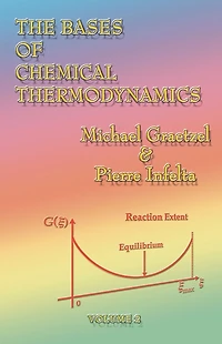 The Bases of Chemical Thermodynamics