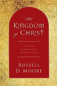 The Kingdom of Christ: New Evangelical Perspective