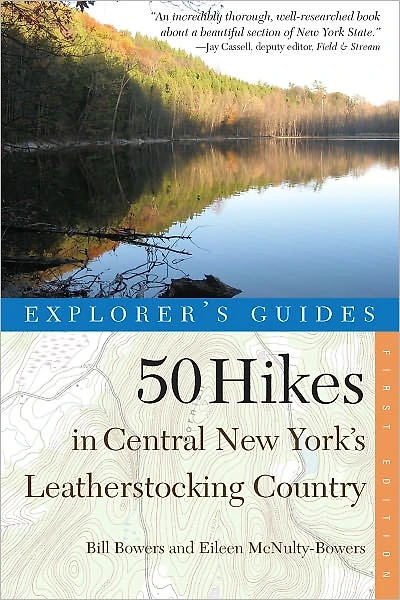 Explorer's Guide 50 Hikes Central New York's Leatherstocking Country