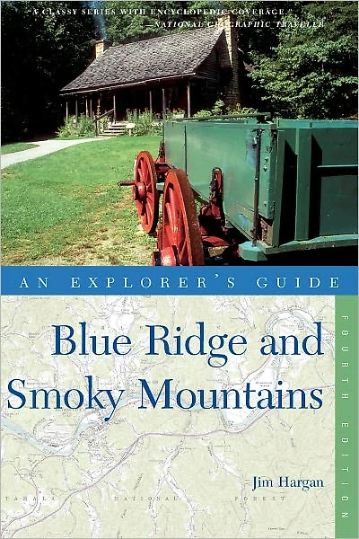 Explorer's Guide Blue Ridge and Smoky Mountains