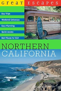 Great Escapes Northern California