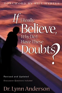 If I Really Believe, Why Do Have These Doubts?