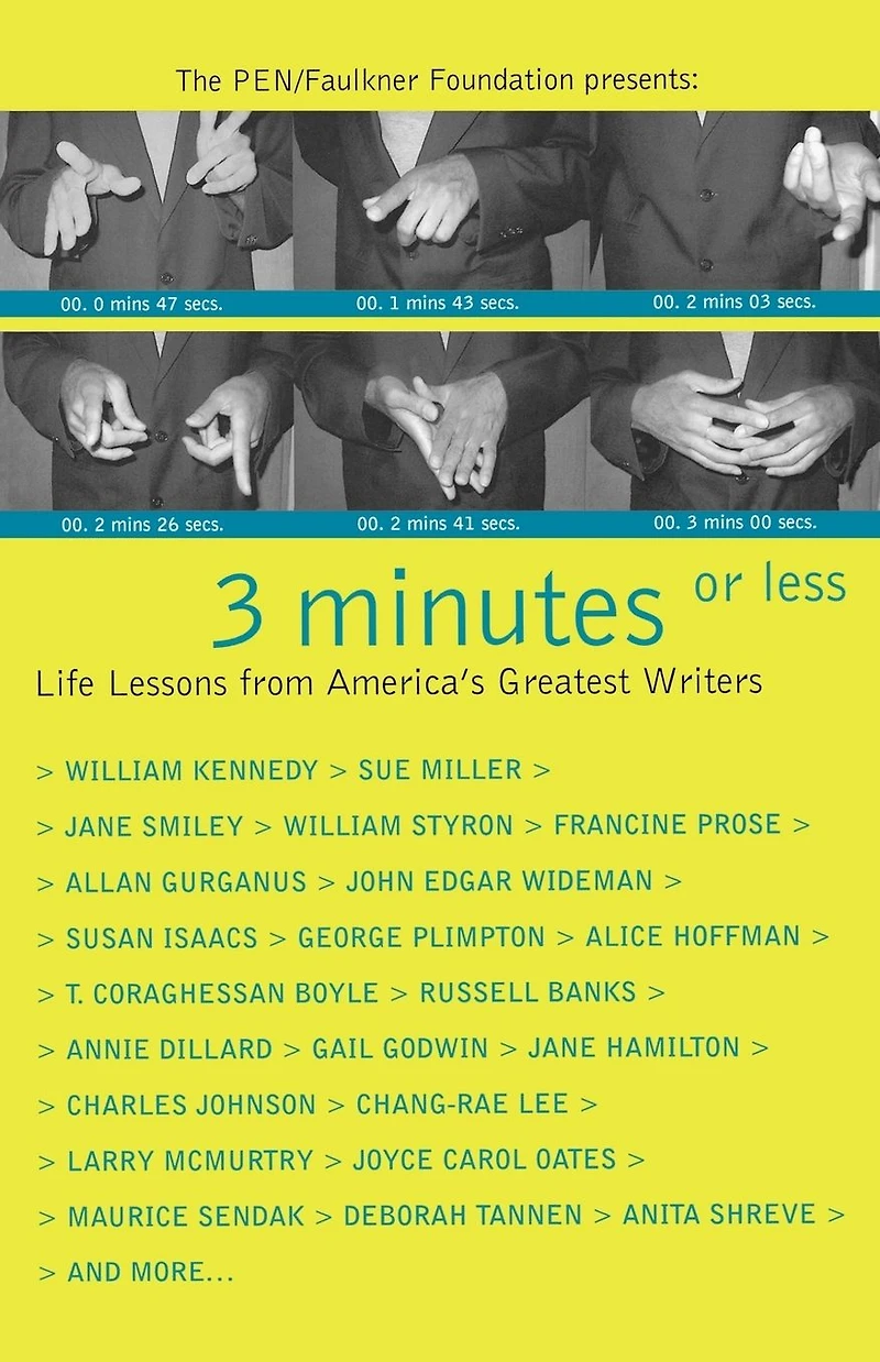 3 Minutes or Less: Life Lessons from America's Greatest Writers