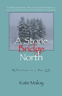 A Stone Bridge North: Stories from a New Life