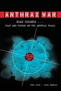 Anthrax War: Dead Silence . Fear and Terror on the Trail