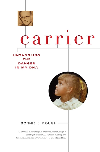 Carrier: Untangling the Danger My DNA